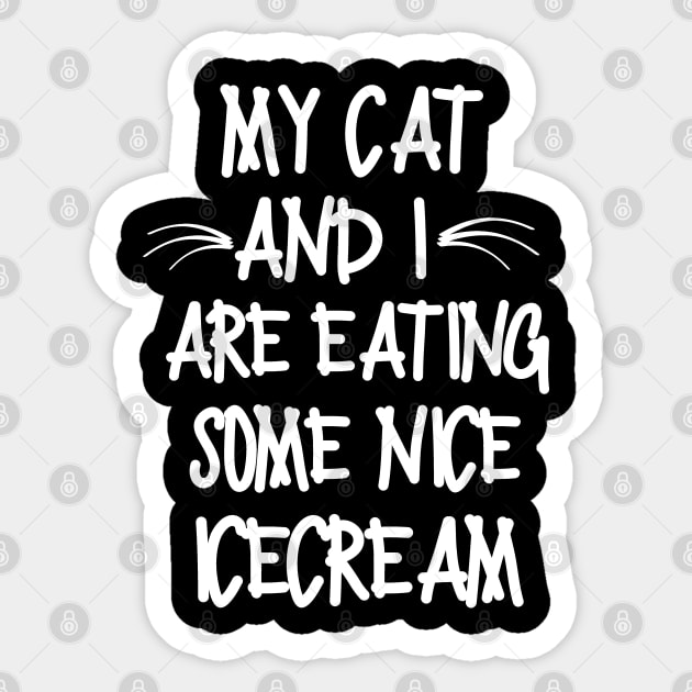 My cat and I are eating some nice icecream Sticker by mksjr